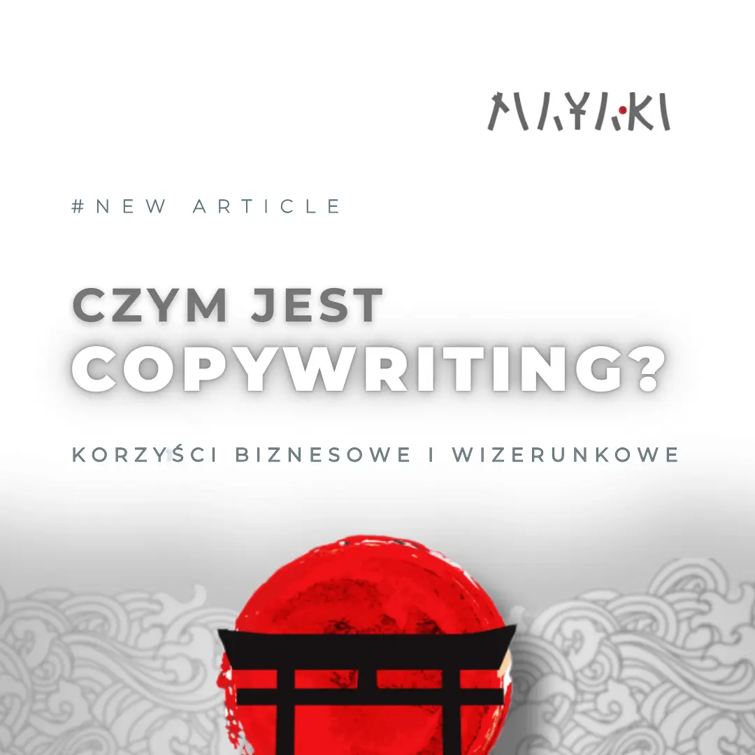 Agencja kreatywna Mayaki: czym jest copywriting? Okładka artykułu: czym jest copywriting? Korzysci biznesowe i wizerunkowe